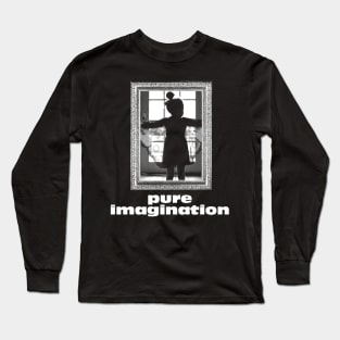 Pure Imagination Long Sleeve T-Shirt